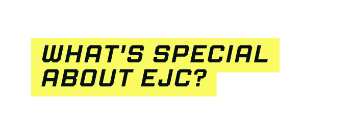 What s special about ejc